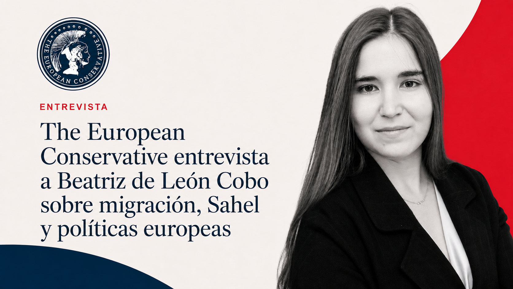 The European Conservative entrevista a Beatriz de León Cobo sobre migración, Sahel y políticas europeas