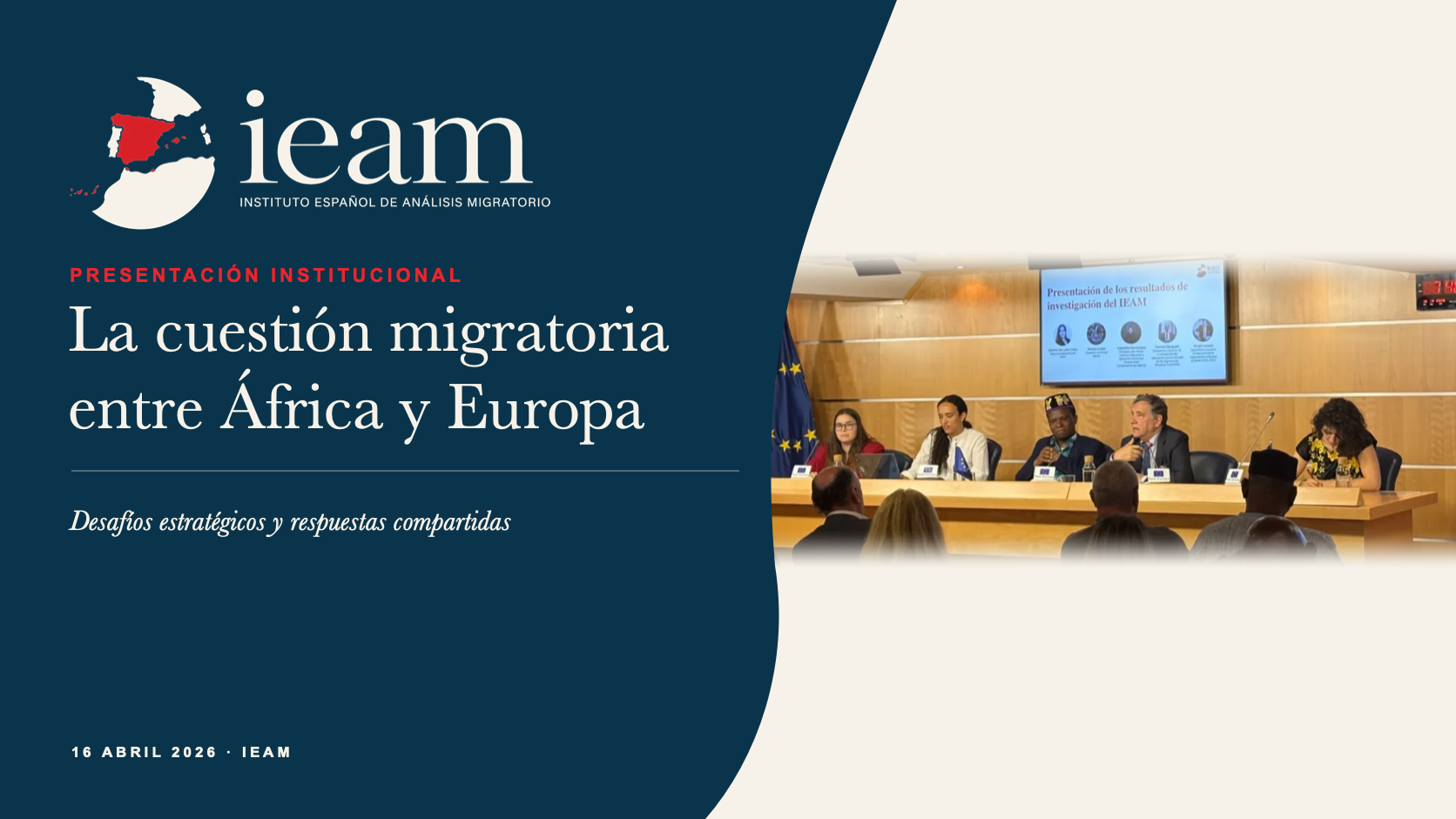 Evento de presentación del IEAM La cuestión migratoria entre África y Europa: desafíos estratégicos y respuestas compartidas